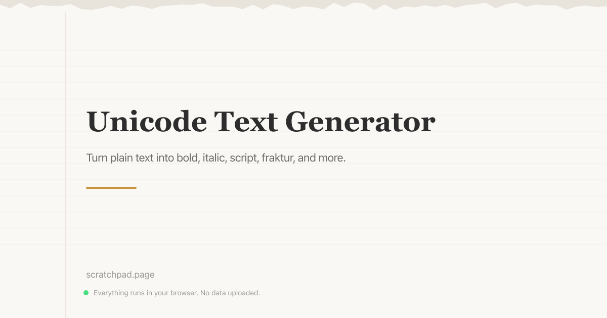 Unicode Text Generator — Bold, Italic, Script | Scratchpad